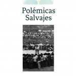 Reseña de Manel Aisa de "Polémicas Salvajes"
